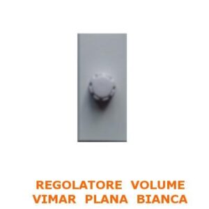 Regolatore volume di potenza per serie Vimar Plana